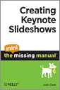 Creating Keynote Slideshows: The Mini Missing Manual