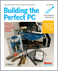 Building the Perfect PC, 3rd Edition