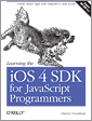 Learning the iOS 4 SDK for JavaScript Programmers