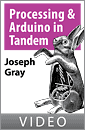 Processing and Arduino in Tandem