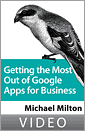 Getting the Most out of Google Apps for Business