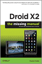 Droid X2: The Missing Manual, 2nd Edition
