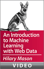 Hilary Mason: An Introduction to Machine Learning with Web Data