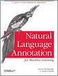 Natural Language Annotation for Machine Learning