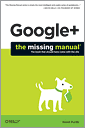 Google+: The Missing Manual