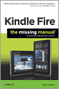 Kindle Fire: The Missing Manual