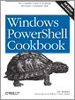 Windows PowerShell Cookbook, 3rd Edition