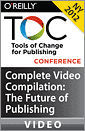 Tools of Change for Publishing Conference New York 2012: Complete Video Compilation