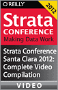 Strata Conference Santa Clara 2012: Complete Video Compilation