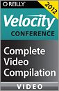 Velocity Conference 2012: Complete Video Compilation