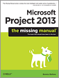 Microsoft Project 2013: The Missing Manual