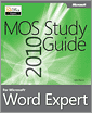 MOS 2010 Study Guide for Microsoft Word Expert