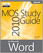 MOS 2010 Study Guide for Microsoft Word