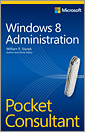 Windows 8 Administration Pocket Consultant