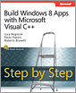 Build Windows 8 Apps with Microsoft Visual C++ Step by Step
