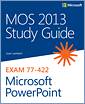 MOS 2013 Study Guide for Microsoft PowerPoint