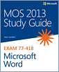 MOS 2013 Study Guide for Microsoft Word
