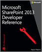 Microsoft SharePoint 2013 Developer Reference