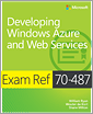 Exam Ref 70-487: Developing Windows Azure and Web Services
