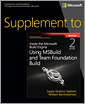 Supplement to Inside the Microsoft Build Engine: Using MSBuild and Team Foundation Build, 2nd Edition