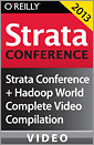 Strata Conference New York + Hadoop World 2013: Complete Video Compilation