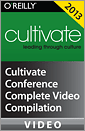 Cultivate Conference 2013: Complete Video Compilation