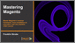 Mastering Magento