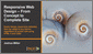 Responsive Web Design - From Concept to Complete Site