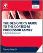 The Designer's Guide to the  Cortex-M Processor Family