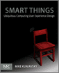 Smart Things: Ubiquitous Computing User Experience Design