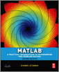 Matlab: A Practical Introduction to Programming and Problem Solving