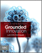 Grounded Innovation