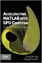 Accelerating MATLAB with GPU Computing
