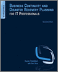 Business Continuity and Disaster Recovery Planning for IT Professionals, 2nd Edition