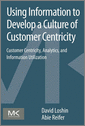 Using Information to Develop a Culture of Customer Centricity