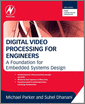 Digital Video Processing for Engineers