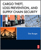 Cargo Theft, Loss Prevention, and Supply Chain Security
