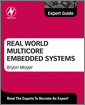 Real World Multicore Embedded Systems