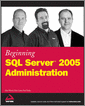 Beginning SQL Server 2005 Administration