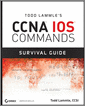 Todd Lammle's CCNA IOS Commands Survival Guide