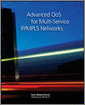 Advanced QoS for Multi-Service IP/MPLS Networks