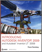 Introducing Autodesk Inventor 2009 and Autodesk Inventor LT 2009