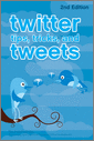 Twitter Tips, Tricks, and Tweets, 2nd Edition