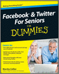 Facebook and Twitter For Seniors For Dummies
