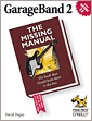 GarageBand 2: The Missing Manual