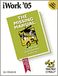 iWork '05: The Missing Manual