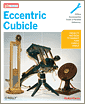 Eccentric Cubicle