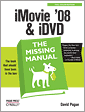 iMovie '08 & iDVD: The Missing Manual
