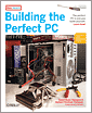 Building the Perfect PC, 2nd Edition