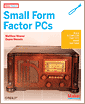 Make Projects: Small Form Factor PCs